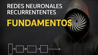 Redes Neuronales Recurrentes (RNN) Entiéndelo fácil!