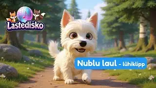 Lastedisko lastelaulud - Nublu laul (l&uuml;hiklipp)🐶