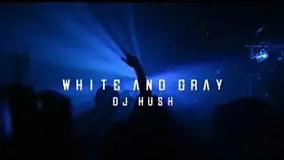 DJ Hush - White & Gray (Official Music Video) | Sunrise At Midnight | DH Records | EDM |