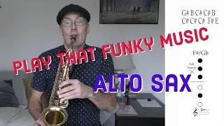 How to play Play That Funky Music for Alto saxophone