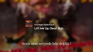 Five Finger Death Punch - Lift Me Up Türkçe Çeviri