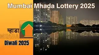 Mumbai Mhada Lottery 2025 | Mhada Diwali Housing Lottery 2025