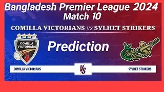 BPL 2024 | Match 10 | Sylhet Strikers vs Comilla Victorian| Prediction#bpl2024