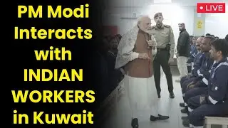 PM Narendra Modi Interacts with INDIAN WORKERS in Kuwait