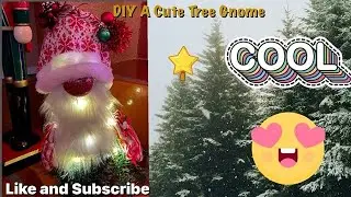 DIY An Awesome Tree Gnome II Christmas 2021