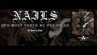 Nails | Todd Jones on 'You Will Never Be One of Us' album
