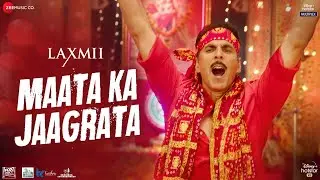 Maata Ka Jaagrata - Laxmii | Akshay Kumar & Kiara Advani
