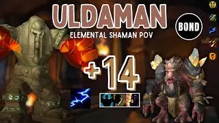 Uldaman: Legacy of Tyr +14 - Elemental Shaman POV - Fortified/Entangling/Bolstering