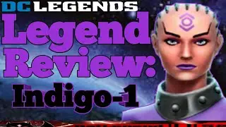 DC Legends: Legend Review Indigo-1