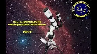 Как сделать супернастройку монтировки Skywatcher EQ-5. Часть 1