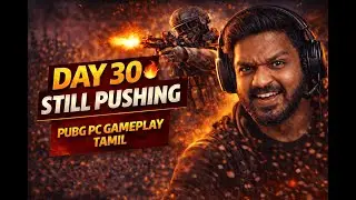 PUBG PC Gameplay Tamil 🔥 Day 30 | Road To Pro Continues 💪😤