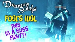 Это даже не похоже на битву с боссом &mdash; Fool's Idol Demon's Souls