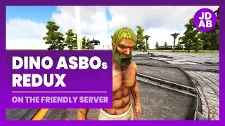 Dino ASBOs Redux | The Friendly Server PvE | ARK: Survival Evolved