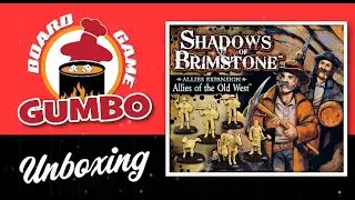 Shadows of Brimstone: Allies of the Old West - Unboxing & Overview of Gameplay