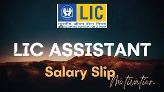 LIC Assistant-Salary Slip II Insurance sector II Motivation
