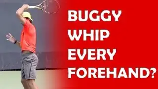 Buggy Whip Every Forehand? | COMMON MYTHS
