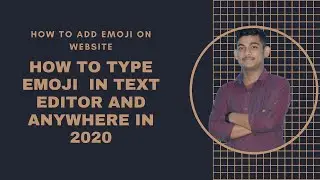 How to Type Emoji 👍 in Text Editor And Anywhere in 2020 | How To Add Emoji On Website