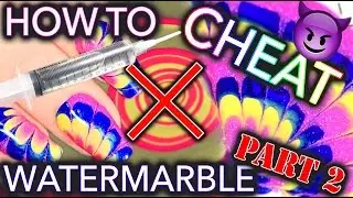 How to CHEAT at Watermarble nails - PART #2