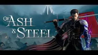ПРИКЛЮЧЕНИЯ ПО КОРОЛЕВСТВАМ | Of Ash and Steel #10