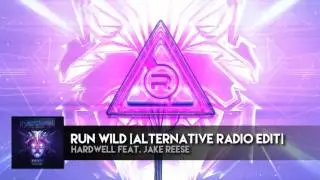Run Wild [Alternative Radio Edit] - Hardwell feat. Jake Reese [OFFICIAL AUDIO]