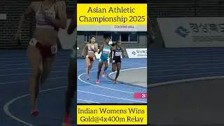 Indian womens 4x 400m relay team win the gold@Asian Athletic championship 2025