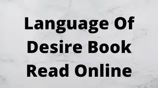Language Of Desire Book Read Online