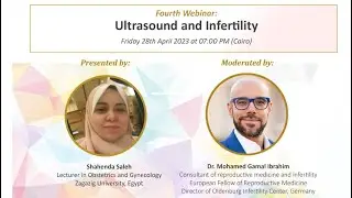GESR-CME 2023: Advanced Obstetric Ultrasound (4/4 Ultrasound and Infertility), Dr. Shahenda Saleh