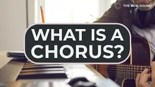 What Is A Chorus?