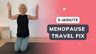 5-Minute Post-Travel Stretch for Menopause STIFFNESS