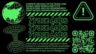 Trace Labs Global OSINT CTF February 21, 2026 - Tickets on sale Jan. 30 at 9 AM PST