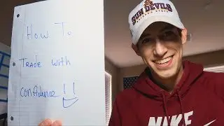How To Trade With Confidence | Stock Market Investing