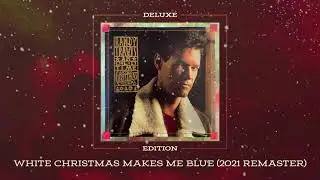 Randy Travis - White Christmas Makes Me Blue (2021 Remaster)