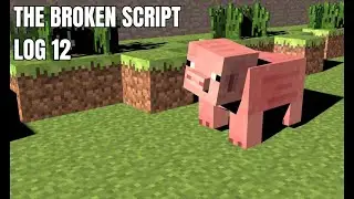 The Broken Script - S2 Log 12 | 