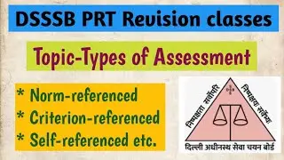 Types of Assessment |DSSSB PRT Revision Classes| DSSSB Pedagogy and psychology