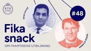 48 | Fikasnack om olika perspektiv p&aring; AI i h&ouml;gre utbildning med Arnold Pears och Avid Fayaz