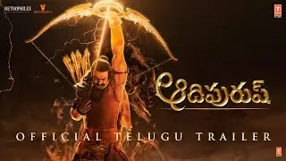 Adipurush Official Trailer - Telugu | Prabhas | Kriti Sanon | Saif Ali Khan | Om Raut | UV Creations