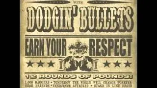 Dodgin' Bullets - Dodgin' Bullets