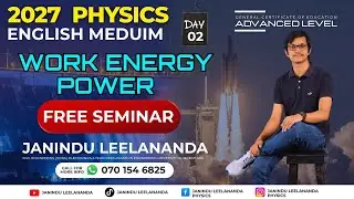 Work Power & Energy Day 02 | 2027 A/L | Full English Class