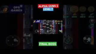 ALPHA GUNS 2 LEVEL 7 CHAPTER 5 BOSS | ANDROID/ iOS ACTION GUNS GAME | MISSION 7-5 DRAGON | OPS GAMES