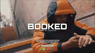 [FREE] K-Trap x Young Adz | UK Rap Type Beat &lsquo;BOOKED&rsquo; (Prod By. Huntxh)