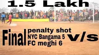 Highlights//Losingna footbal ground:- NYC Bangama v/s FC meghi  final penalty shot