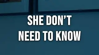 The Kid LAROI - SHE DON'T NEED TO KNOW [Clean - Lyrics]