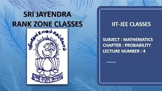 IITJEE CLASSES | MATHEMATICS | PROBABILITY | LECTURE 4