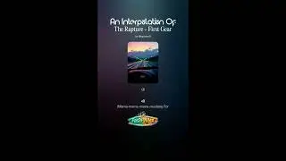 The Rapture - First Gear (Electro-Swing'd Interpolation)