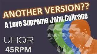 John Coltrane’s A Love Supreme - UHQR 45rpm release