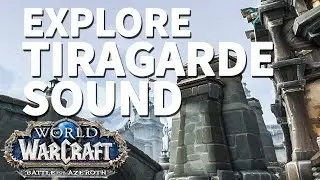Boralus WoW BfA Explore Tiragarde Sound
