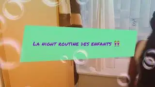 Night 🌃 routine #enfants