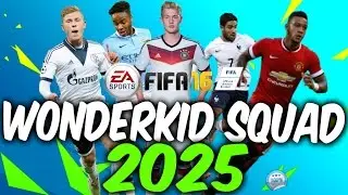 FIFA 16 CAREER MODE - WONDERKID SQUAD IN 2025!