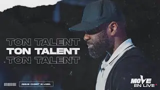 Fais émerger ton TALENT | Pasteurs Lifa & Emmanuelle Bombele | Soirée Move