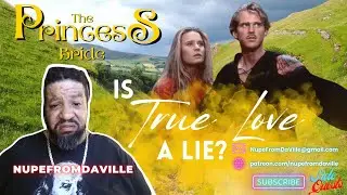 Is True Love a Fairy Tale Lie? Debunking The Princess Bride